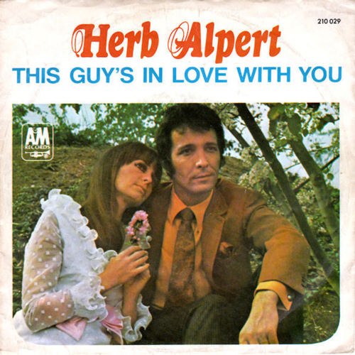 Herb Alpert And the Tijuana Brass - This Guy's In Love With You